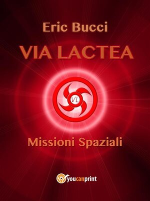cover image of Via Lactea--Missioni spaziali